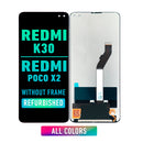 Redmi K30 / Poco X2 - OLED Screen Assembly Replacement Without frame (Refurbished) (All Colors)